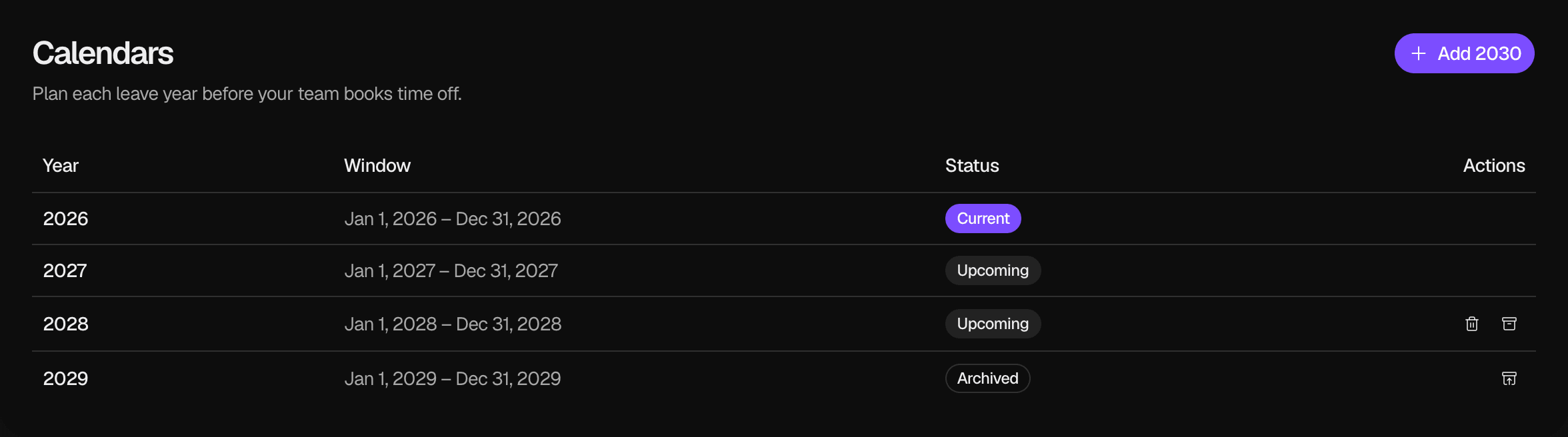 The Calendars page with a Current, two Upcoming and one Archived Leave Calendar, the Add 2030 button, and the discard, archive and unarchive icons in the Actions column