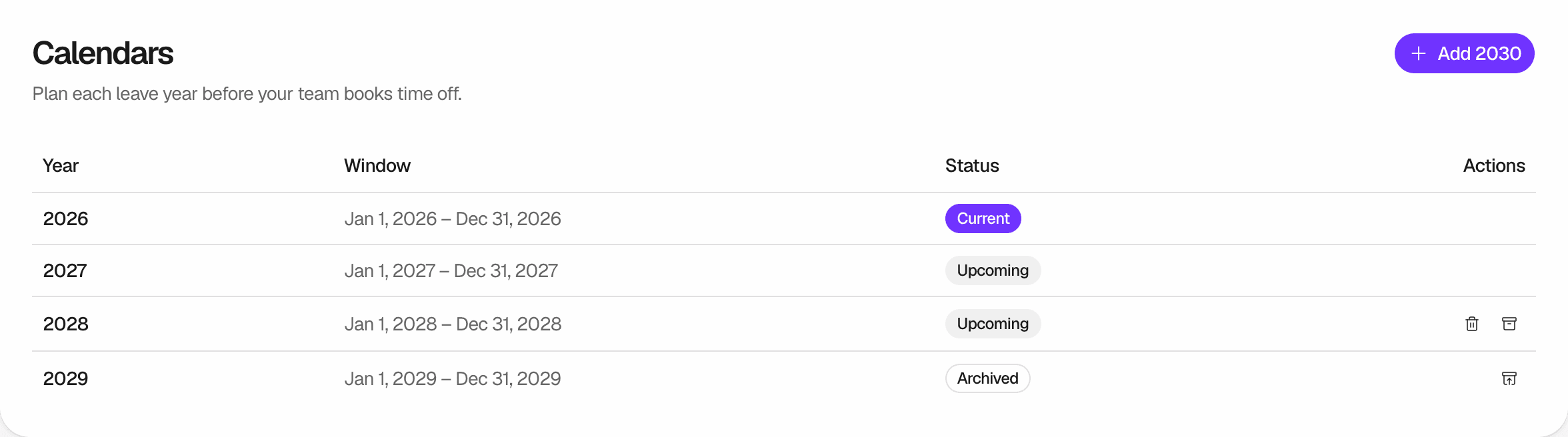 The Calendars page with a Current, two Upcoming and one Archived Leave Calendar, the Add 2030 button, and the discard, archive and unarchive icons in the Actions column